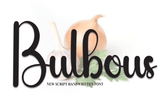 Bulbous: A Friendly Handwritten Font for Campaign Warmth