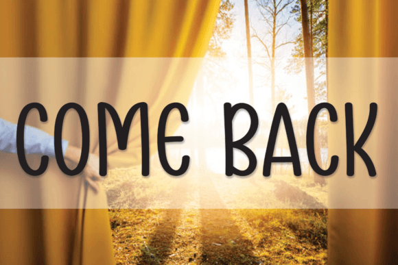 Come Back: A Friendly Handwritten Font for Warm Digital Experiences