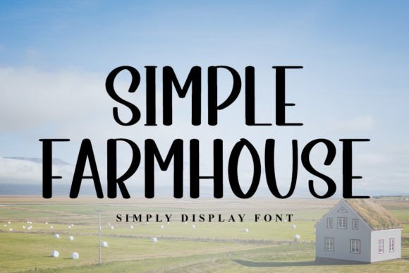 Simple Farmhouse: A Handwritten Font That Feels Like Home