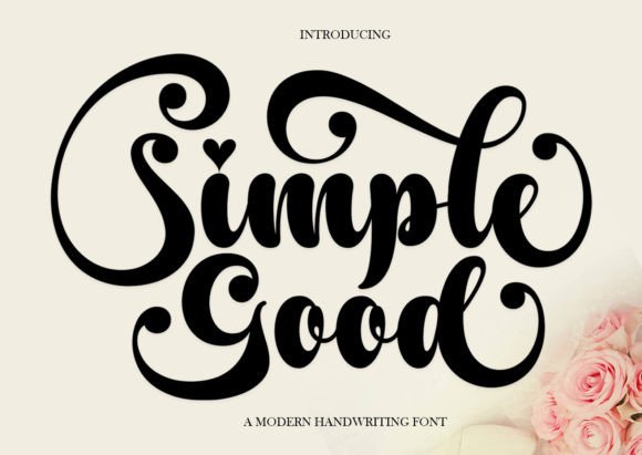 Simple Good: A Handwritten Font That Converts