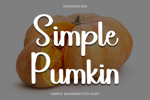 Simple Pumkin: A Handwritten Typeface That Elevates Digital Branding