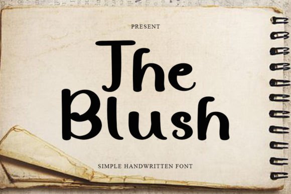 The Blush: A Handwritten Font That Feels Human on Screen